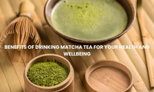 Benefits of Drinking Matcha Tea for Your Health and Wellbeing
