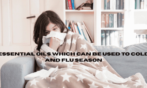 7 Essential Oils Which Can Be Used To Cold And Flu Season
