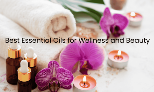 7 Best Essential Oils for Wellness and Beauty